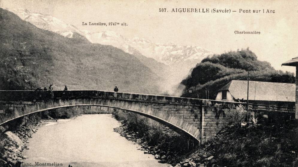 Aiguebelle (Savoie) Le pont sur l'Arc CPA