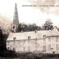 Autreches oise cpa eglise et chateau avant la guerre