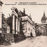 La cathédrale Saint-Jean et la porte Noire CPA