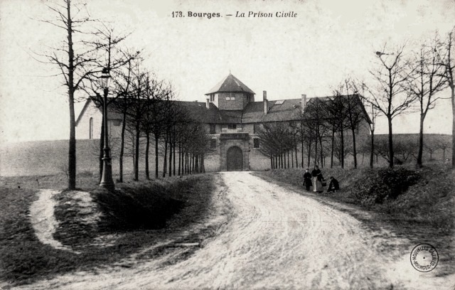 Bourges (18) La Maison d'Arrêt CPA