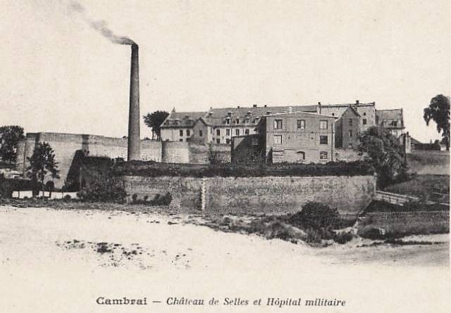 Cambrai 59 le chateau de selles et l hopital militaire cpa