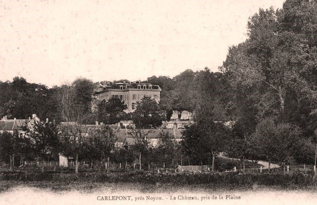 Carlepont 60 le chateau avant 1914 cpa