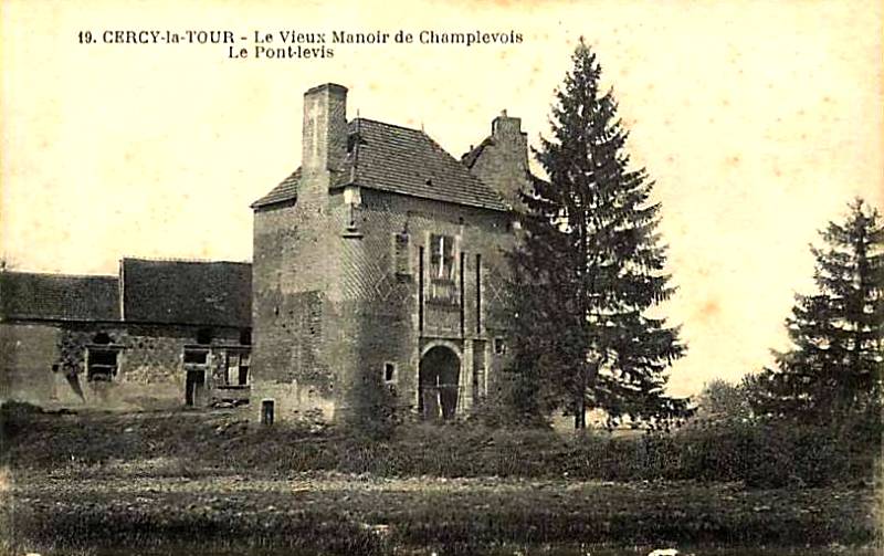 Cercy-la-Tour (Nièvre) Champlevois, la maison forte CPA