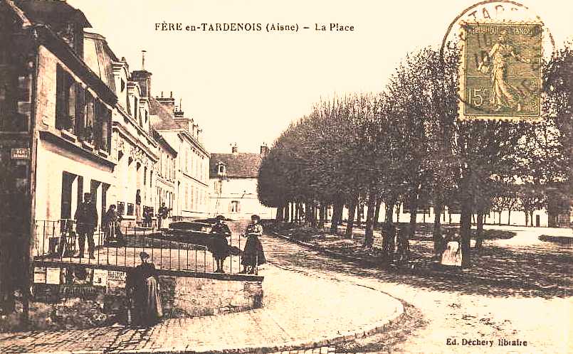 Fère-en-Tardenois (Aisne) CPA la place