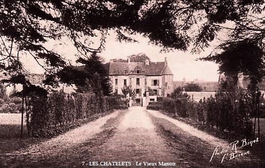 Les Châtelets (28) Le vieux manoir CPA