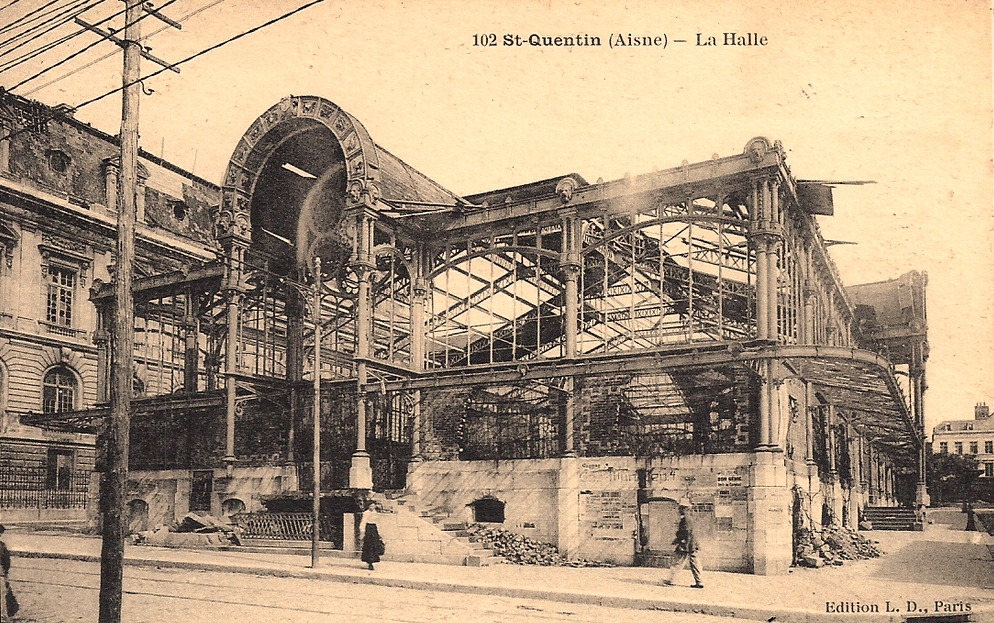 Saint-Quentin (Aisne) CPA 1914, la halle