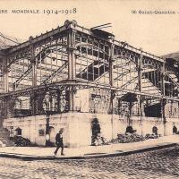 Saint-Quentin (Aisne) CPA 1914, la halle