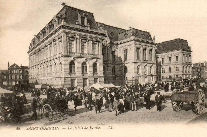 Saint-Quentin (Aisne) CPA le marché du Palais de justice