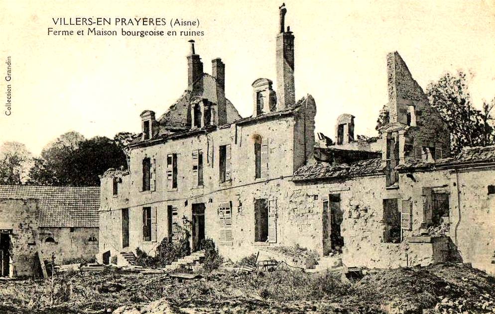 Villers-en-Prayères (Aisne) CPA ferme et maison bourgeoise 1914-1918